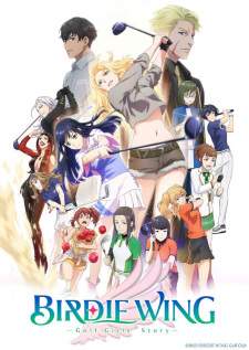 Birdie Wing: Golf Girls’ Story Sub Indo : Episode 1 – 13 (End)
