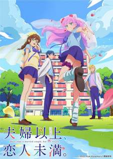 Fuufu Ijou, Koibito Miman. Sub Indo : Episode 1 – 12 (End)